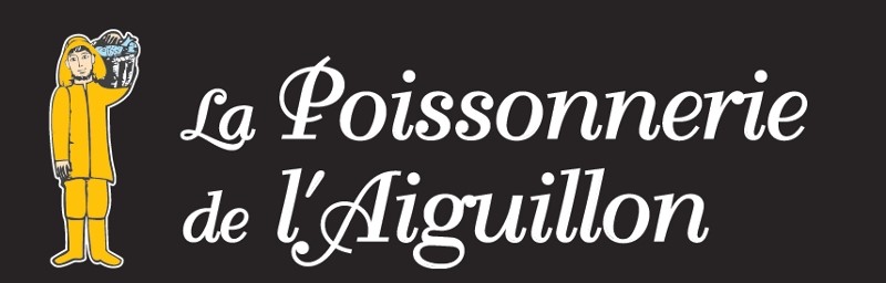 LA POISSONNERIE DE L'AIGUILLON